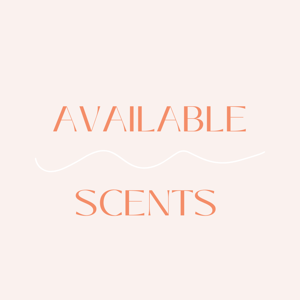 Available Scents - Arranged Alphabetically