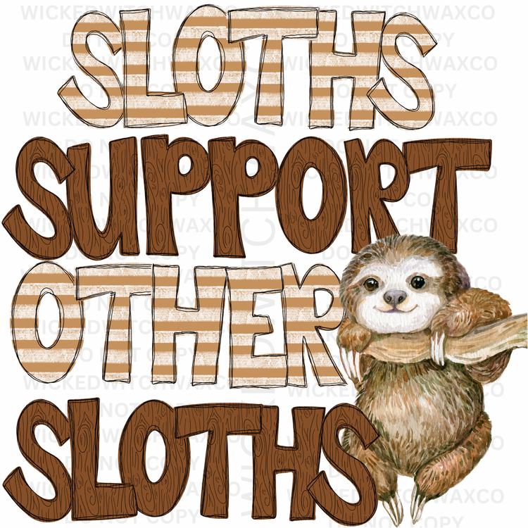 Sloths Support Other Sloths T-Shirt